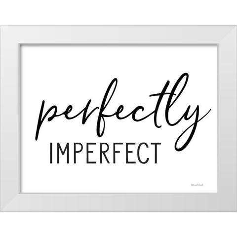 Perfectly Imperfect White Modern Wood Framed Art Print by lettered And lined