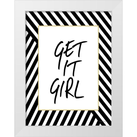 Get It Girl White Modern Wood Framed Art Print by Lettered and Lined