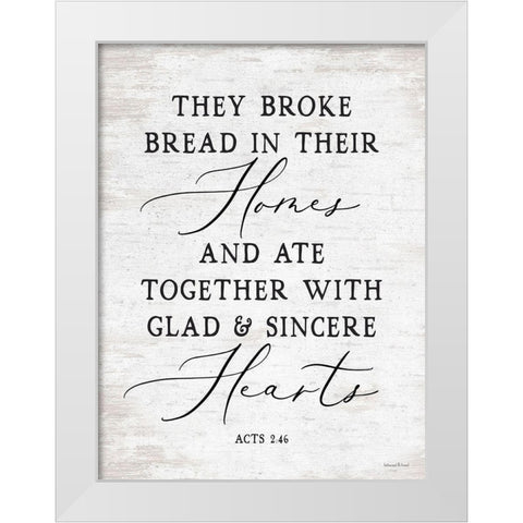 They Broke Bread White Modern Wood Framed Art Print by lettered And lined
