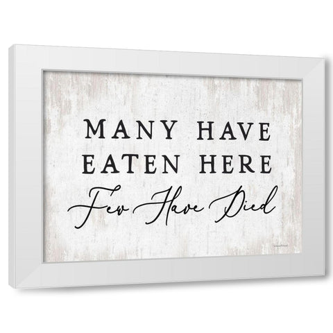 Many Have Eaten Here White Modern Wood Framed Art Print by lettered And lined