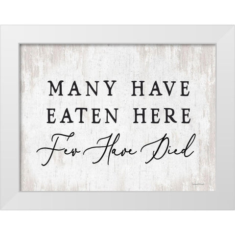 Many Have Eaten Here White Modern Wood Framed Art Print by lettered And lined