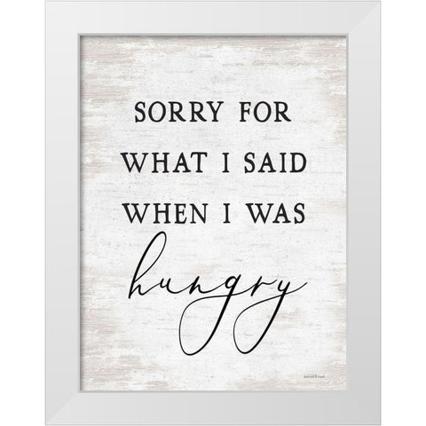 Sorry For What I Said White Modern Wood Framed Art Print by lettered And lined