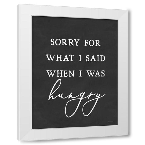 I Was Hungry White Modern Wood Framed Art Print by Lettered And Lined