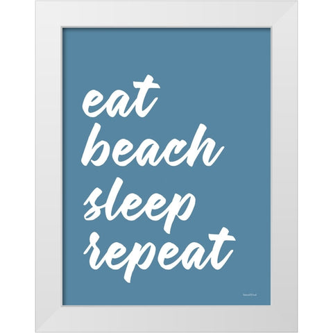 Eat Beach Sleep Repeat White Modern Wood Framed Art Print by Lettered And Lined