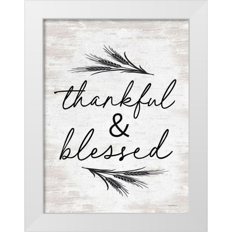 Thankful And Blessed White Modern Wood Framed Art Print by Lettered And Lined
