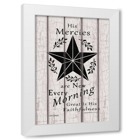 His Mercies are New Every Morning    White Modern Wood Framed Art Print by Spivey, Linda