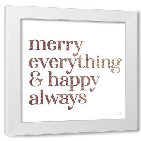 Merry Everything And Happy Always White Modern Wood Framed Art Print by Lux + Me Designs