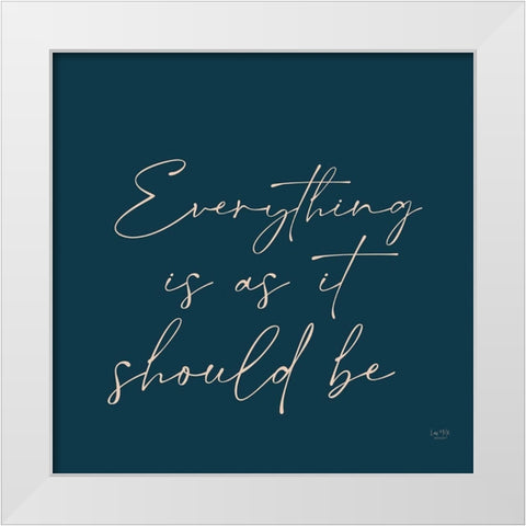 Everything isâ€¦ White Modern Wood Framed Art Print by Lux + Me Designs