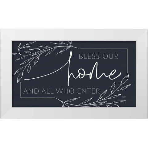 Bless Our Home and All Who Enter White Modern Wood Framed Art Print by Lux + Me Designs