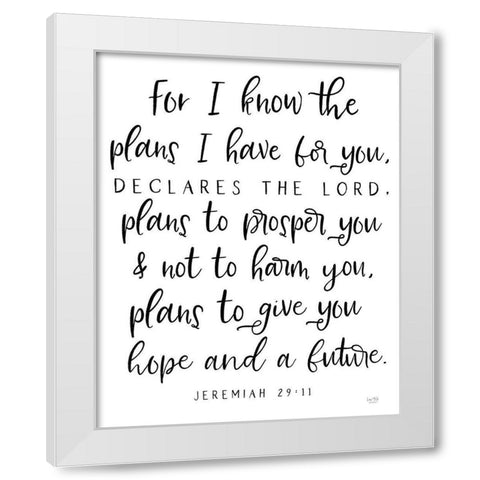 The Plans I Have For You White Modern Wood Framed Art Print by Lux + Me Designs