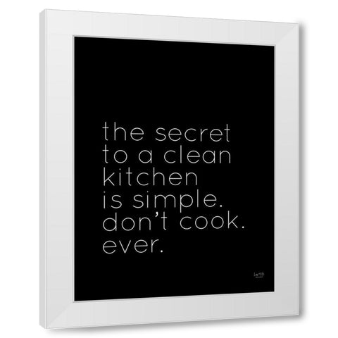 Secret to a Clean Kitchen White Modern Wood Framed Art Print by Lux + Me Designs