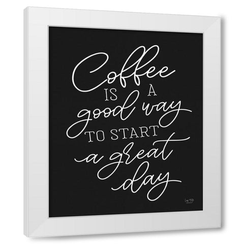 Coffee isâ€¦    White Modern Wood Framed Art Print by Lux + Me Designs