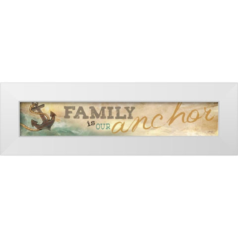 Family is Our Anchor White Modern Wood Framed Art Print by Rae, Marla