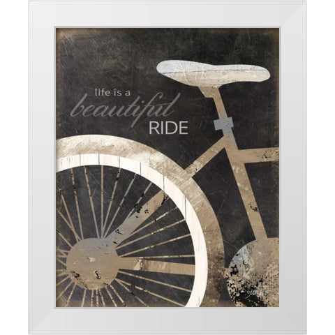 Life is a Beautiful Ride White Modern Wood Framed Art Print by Rae, Marla