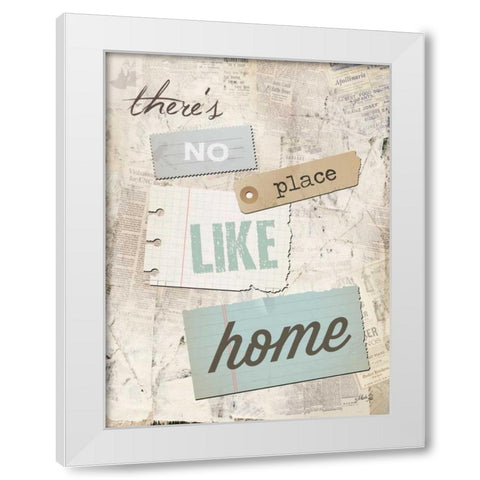 Theres No Place Like Home White Modern Wood Framed Art Print by Rae, Marla