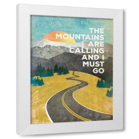 The Mountains are Calling White Modern Wood Framed Art Print by Rae, Marla