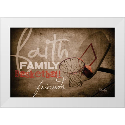 Faith, Family, Basketball White Modern Wood Framed Art Print by Rae, Marla