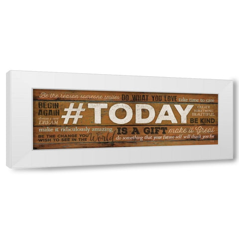 TODAY is a Gift White Modern Wood Framed Art Print by Rae, Marla