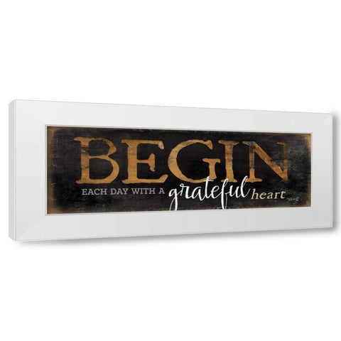 Begin Each Day White Modern Wood Framed Art Print by Rae, Marla