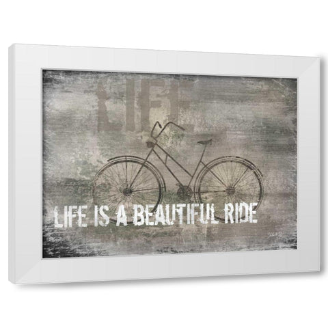 Life is a Beautiful Ride White Modern Wood Framed Art Print by Rae, Marla