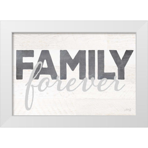 Family Forever White Modern Wood Framed Art Print by Rae, Marla