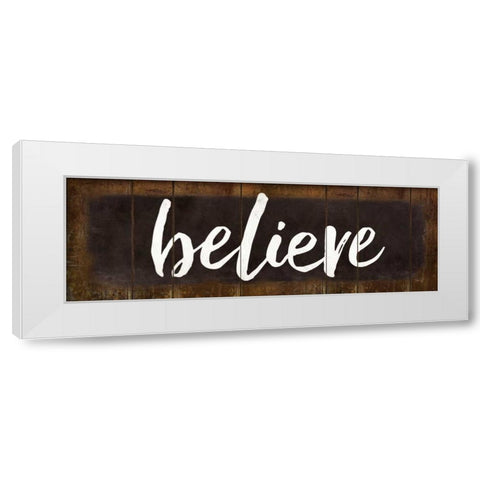 Believe White Modern Wood Framed Art Print by Rae, Marla