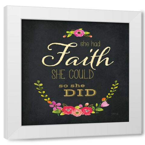 She Had Faith White Modern Wood Framed Art Print by Rae, Marla