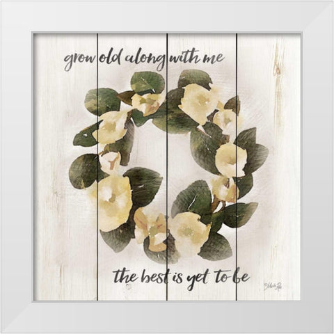 The Best is Yet to Be White Modern Wood Framed Art Print by Rae, Marla