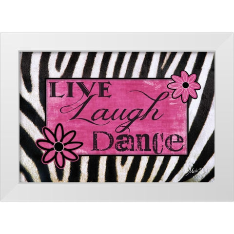 Live, Laugh, Dance White Modern Wood Framed Art Print by Rae, Marla