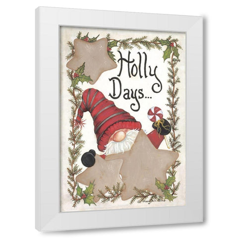 Holly Days Gnome White Modern Wood Framed Art Print by June, Mary Ann