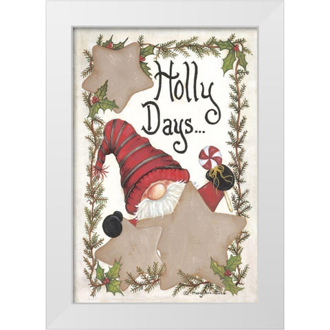Holly Days Gnome White Modern Wood Framed Art Print by June, Mary Ann