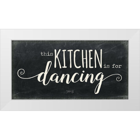 The Kitchen is for Dancing White Modern Wood Framed Art Print by Rae, Marla