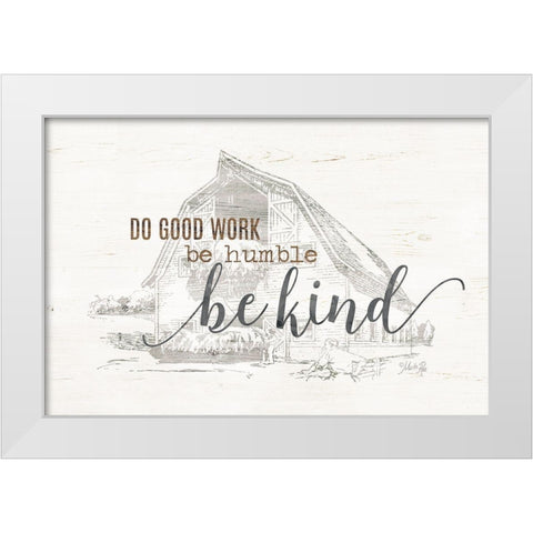Do Good Work Barn White Modern Wood Framed Art Print by Rae, Marla