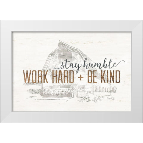 Work Hard + Be Kind White Modern Wood Framed Art Print by Rae, Marla