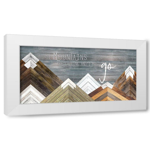 The Mountains are Calling and I Must Go White Modern Wood Framed Art Print by Rae, Marla