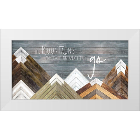 The Mountains are Calling and I Must Go White Modern Wood Framed Art Print by Rae, Marla