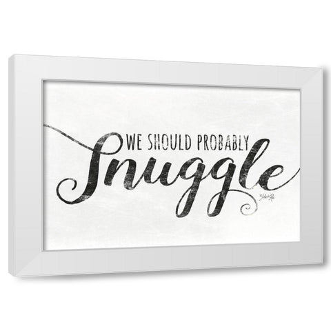 We Should Probably Snuggle White Modern Wood Framed Art Print by Rae, Marla