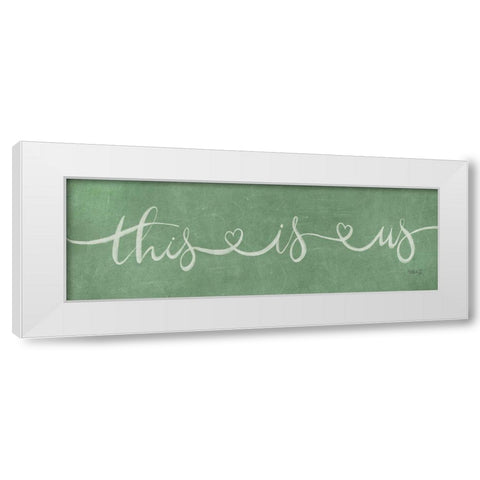 This is Us White Modern Wood Framed Art Print by Rae, Marla