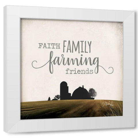 Faith Family Farming Friends White Modern Wood Framed Art Print by Rae, Marla