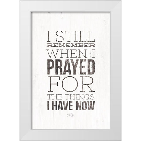 I Still Remember White Modern Wood Framed Art Print by Rae, Marla