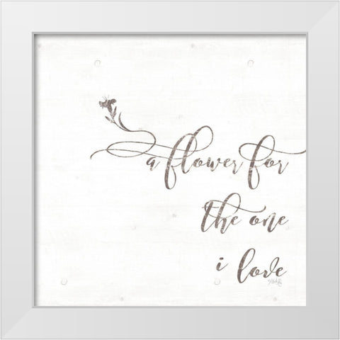 A Flower for the One I Love White Modern Wood Framed Art Print by Rae, Maria