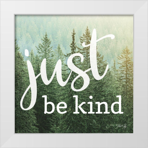 Just Be Kind White Modern Wood Framed Art Print by Rae, Marla