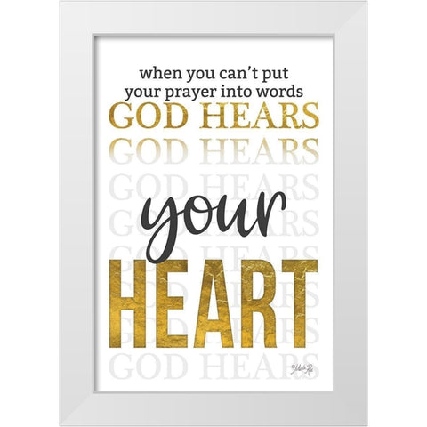 God Hears Your Heart White Modern Wood Framed Art Print by Rae, Marla