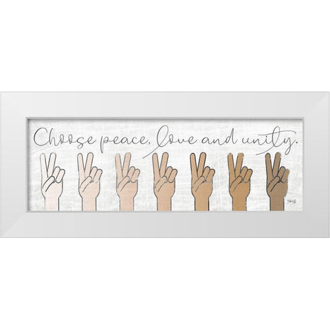 Choose Peace-Love and Unity White Modern Wood Framed Art Print by Rae, Marla