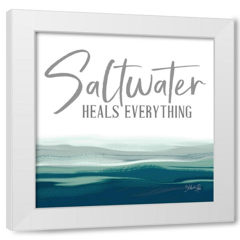 Saltwater Heals Everything White Modern Wood Framed Art Print by Rae, Marla