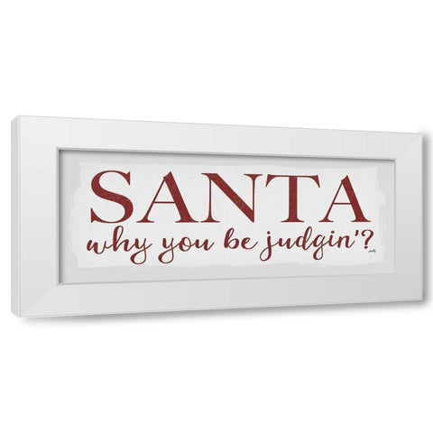 Santa Judgin  White Modern Wood Framed Art Print by Michelle, Misty