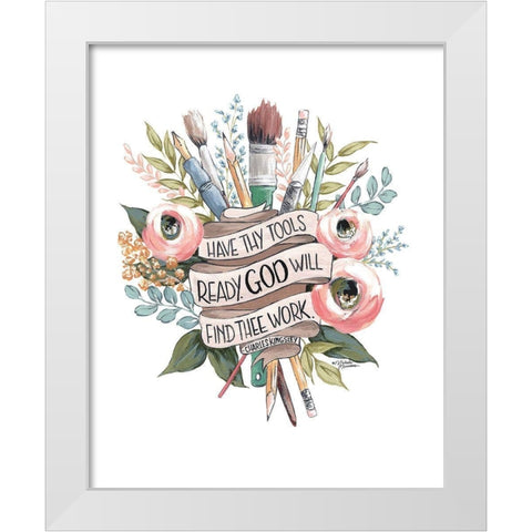 Have Thy Tools Ready White Modern Wood Framed Art Print by Norman, Michele