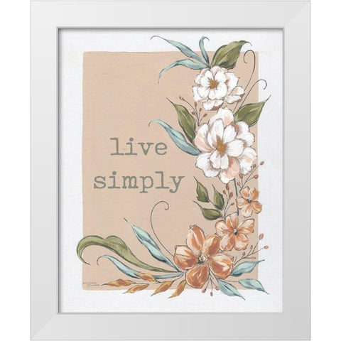 Live Simply    White Modern Wood Framed Art Print by Norman, Michele