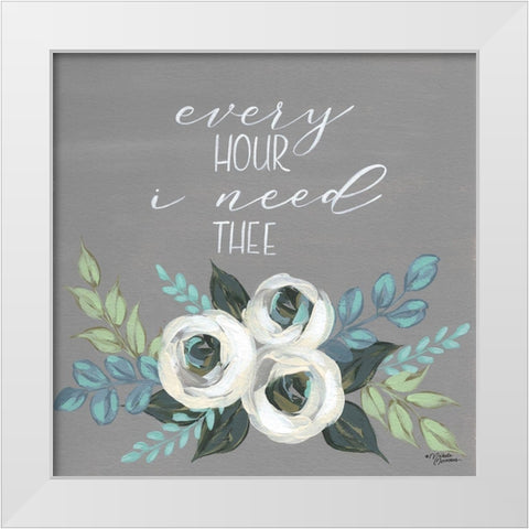 Every Hour I Need Thee White Modern Wood Framed Art Print by Norman, Michele