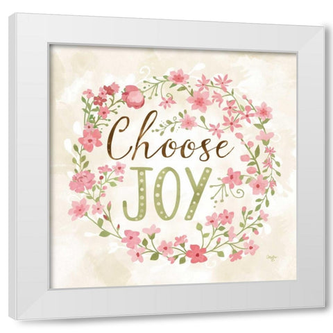 Choose Joy White Modern Wood Framed Art Print by Mollie B.